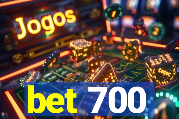 bet 700